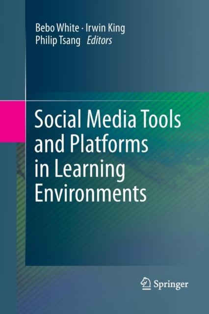 The Social Media Tools and Platforms In Learning Environments Book