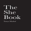 The She Book by Tanya Markul Paperback Book 9781524851064