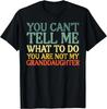 Kann mir nicht sagen, was ich tun soll Enkelin Lustiges Oma Opa Geschenk Unisex T-Shirt