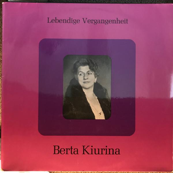 LP Record BERTA KIURINA  Lebendige Vergangenheit  Berta Kiu LV91 Lebendige Verga Austria Classical Used
