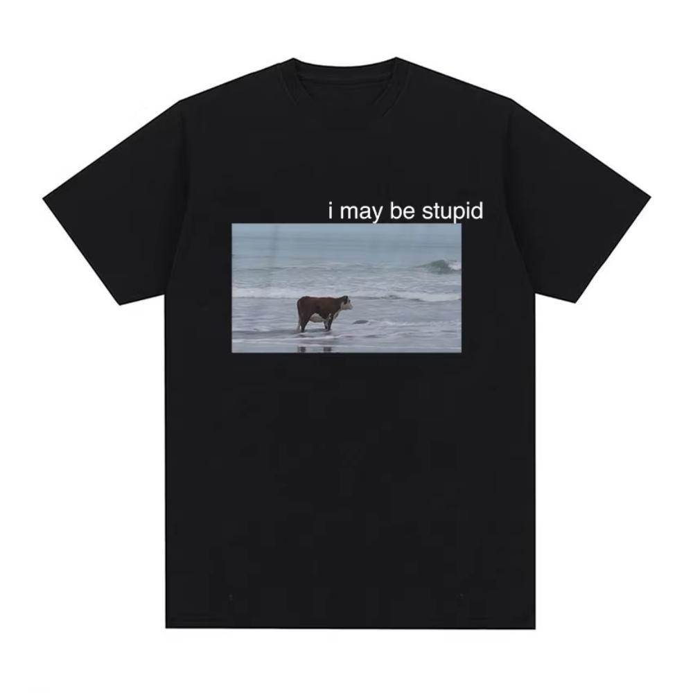 

I May Be Stupid Cow on Beach Funny Meme T Shirt Mens Fashion ONeck Short Sleeve Tshirts Casual Cozy Cotton Oversized T Shirts L
