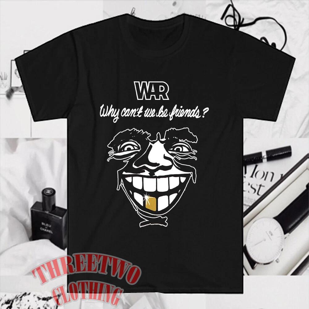 WAR Why Can t We Be Friends Men s Black Size S to 5XL 4XL