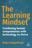 The The Learning Mindset : Develop a Culture of Continuous Learning for Improved Business Performance Book