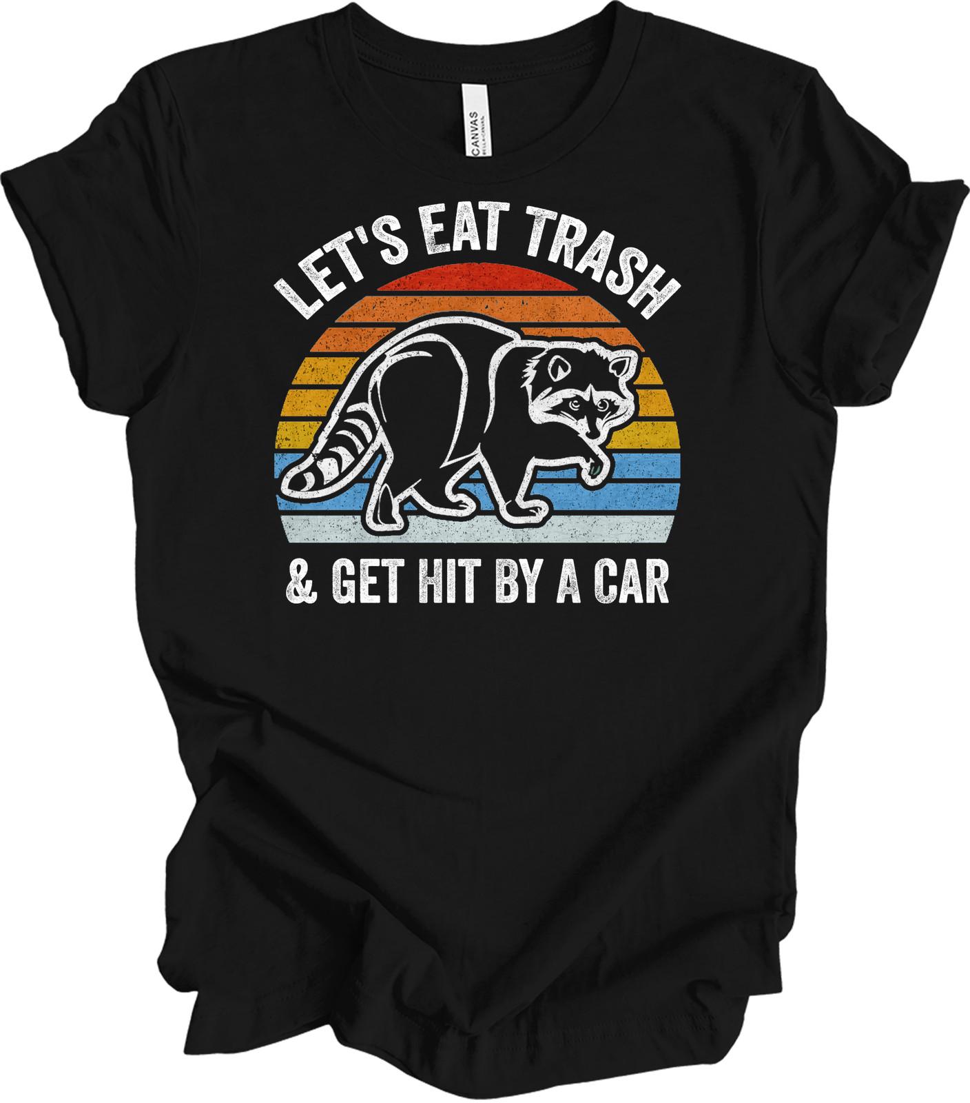 Let s Eat Trash Retro Raccoon T-Shirt Vintage Trash Panda Funny Wildlife Te S