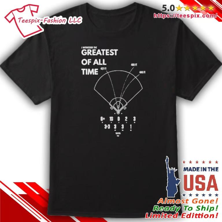 I Witnessed The Greatest Of All Time Dodgers Baseball Shirt Unisex T-Shirt XL