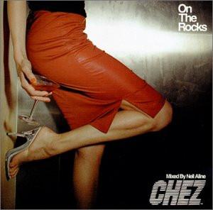 

CD ALINE, NEIL - On the Rocks CHEZ901 Chez Music 2001 US ObiDance & Electronica Used