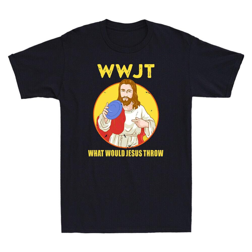 What Would Jesus Throw WWJT T-Shirt Funny Christian Gift Men s Cotton Black Tee Unisex T-Shirt M