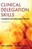 The Clinical Delegation Skills: A Handbook For Professional Practice Book
