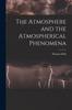 Kniha The Atmosphere and the Atmospherical Phenomena
