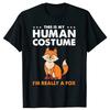 Lustig Dies ist mein Menschenkostüm Ich bin eigentlich ein Fuchs T-Shirts Herren Damenmode Lässiges T-Shirt Locker Übergroß Streetwear T-Shirt