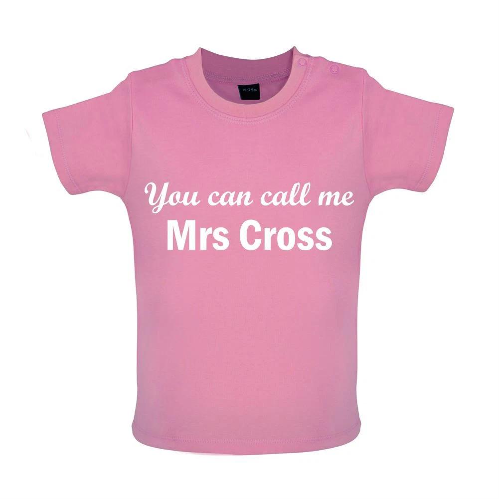 

You Can Call Me Mrs Cross -Baby Kids Boys Girls Unisex T-Shirt / Romper Tees Top- 180 Darts Rob Dart Love 100
