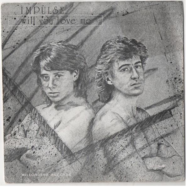 

7inch Record IMPULSE (58) - Will You Love Me WDR1002 The Willowdene 1986 UK Rock Used