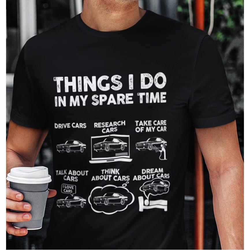 Funny Car Guy TShirt Things I Do in My Spare Time Car Lover Gift Shirt Christian for Unisex Unisexs Christian Gifts Christian Gifts