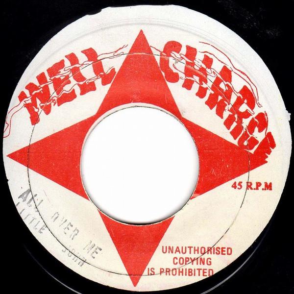 

7inch Record LITTLE JOHN All Over Me NONE Well Charge Jamaica Reggae Ska Dub Used