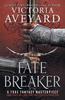 Fate Breaker by Victoria Aveyard Paperback Book 9781409194064