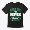 Kiss Me Im A Driver Funny Gift T-Shirt Made In the USA Size S To 5XL