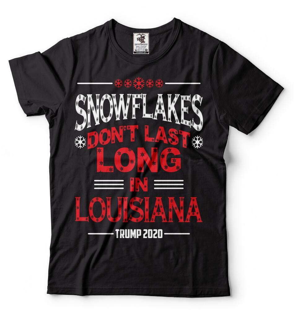 Snowflakes Dont Last Long in Louisiana Trump 2024 Election Tee Shirt POTUS tee 2XL