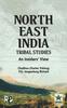 Cartea North East India Tribal Studies : An Insiders' View
