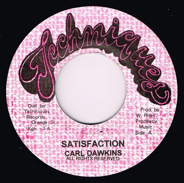 7inch Record CARL DAWKINS - Satisfaction NONE Techniques Jamaica Reggae, Ska & Dub Used