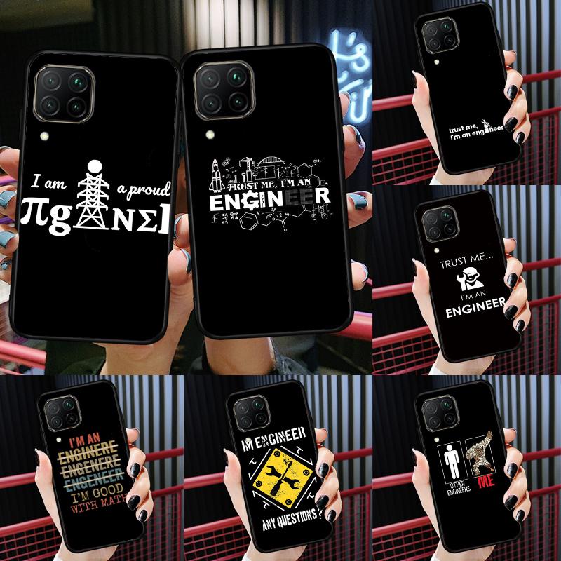 I M An Engineer I M Good At Maths For Huawei P30 P60 Pro P20 P40 Lite Nova 9 10 SE 12s 12i 11i 8i Y91 Y60 Y70 Y72 Y90 Y61 Case