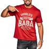 T Shirt Men Casual Round Neck Tee Oversized Summer Boys T Shirt Worlds Best Baba Ever Short Sleeve Relaxed Fit ONeck Tshirt