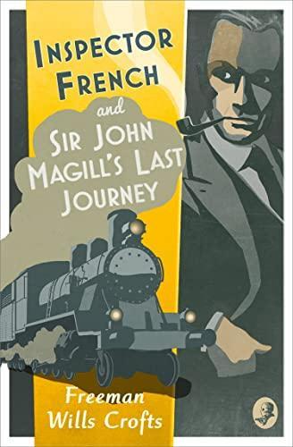 Inspector French Sir John Magills Last Journey by Freeman Wills Crofts Paperback Book 9780008190736