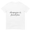 Champagne and French Fries T-Shirt