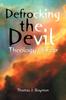 Libro Defrocking the Devil : Theology of Fear