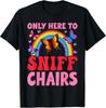Grappig Beschamend Ongepast Alleen Hier om Stoel te Ruiken T-shirt unisex T-shirt Unisex T-shirt