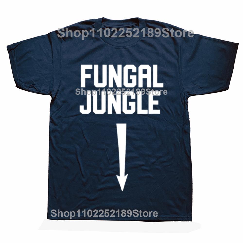 Funny Sexual Adult Humor Fungal Jungle Offensive T-shirt Men Fashion Casual Oversized Tshirt 100% Cotton Loose Oversized T Shirt