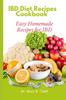 The IBD Diet Recipes Cookbook : Easy Homemade Recipes for IBD Book