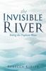 Kniha The Invisible River