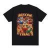 Meow Thai Tshirt Muay Thai Cat Meme Ironic Martial Arts Cat Tshirts Mens Women Summer Fashion Short Sleeves Cotton T Shirts