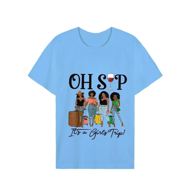 Oh Sip Its A Girls Trip Funny Wine Party Black Unisex Tshirt Lady Female Shirt Tee Fashion Clothes Unisex Summer Graphic Tshirt