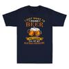 I Just Want To Drink Beer Ignore All Of My Old Unisex Problems Humor Unisexs Tshirt