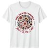 They Told Me I Couldnt Thats Why Unisexs TShirt Retro Floral Floral Birthday