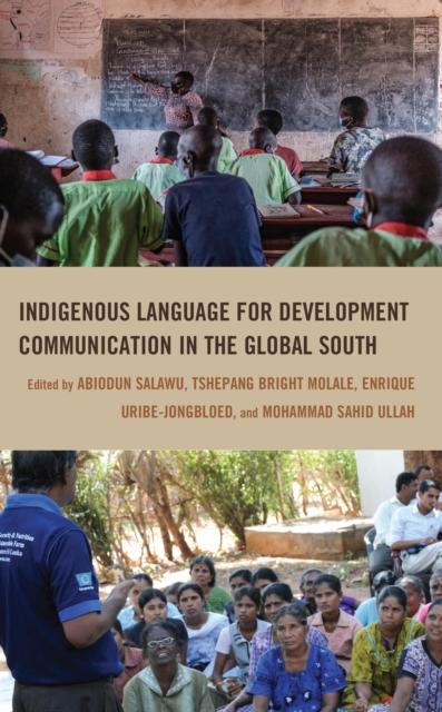 The Indigenous Language for Development Communication In the Global South Book