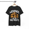 Dinosaurier T-Shirt | Wochenenden sind für Dino Nuggets | T-Rex Jurassic Shirt