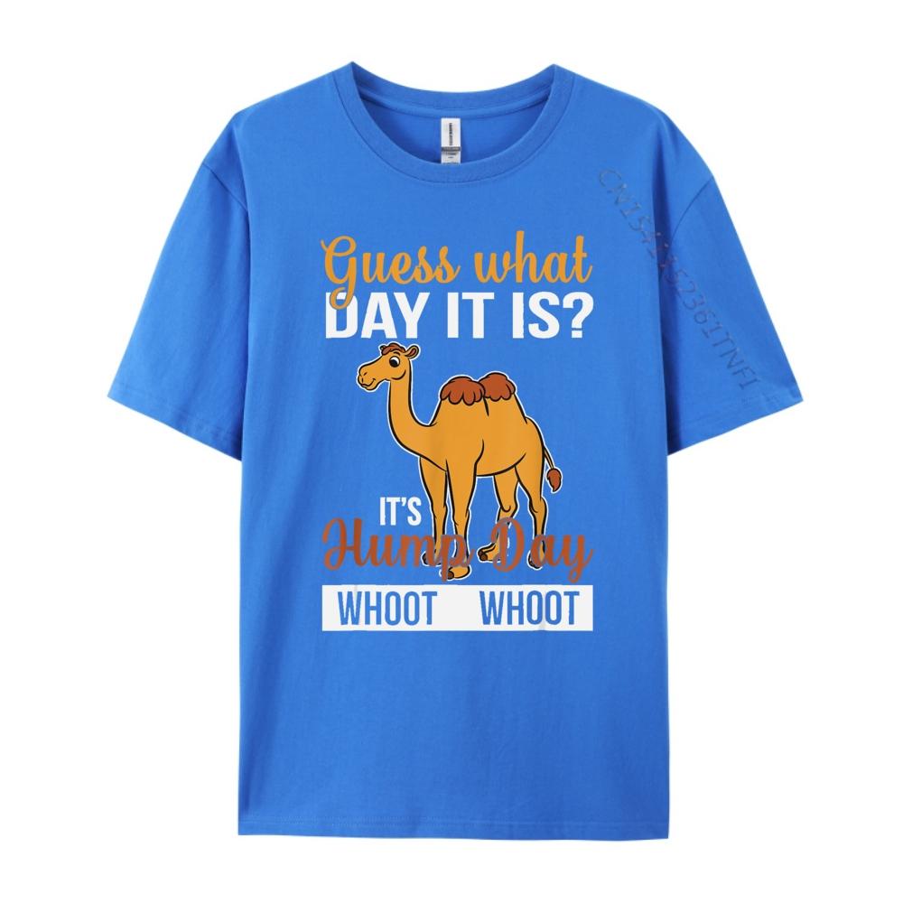 What Day Is It Camel Funny Hump Day Graphic T Shirts 100 Cotton Unisex Mens Shirts Mothers Day