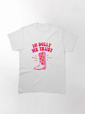 In Dolly We Trust Classic TShirt