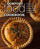 Libro Comfort Food Cookbook : Classical Comfort Foods from American Kitchens
