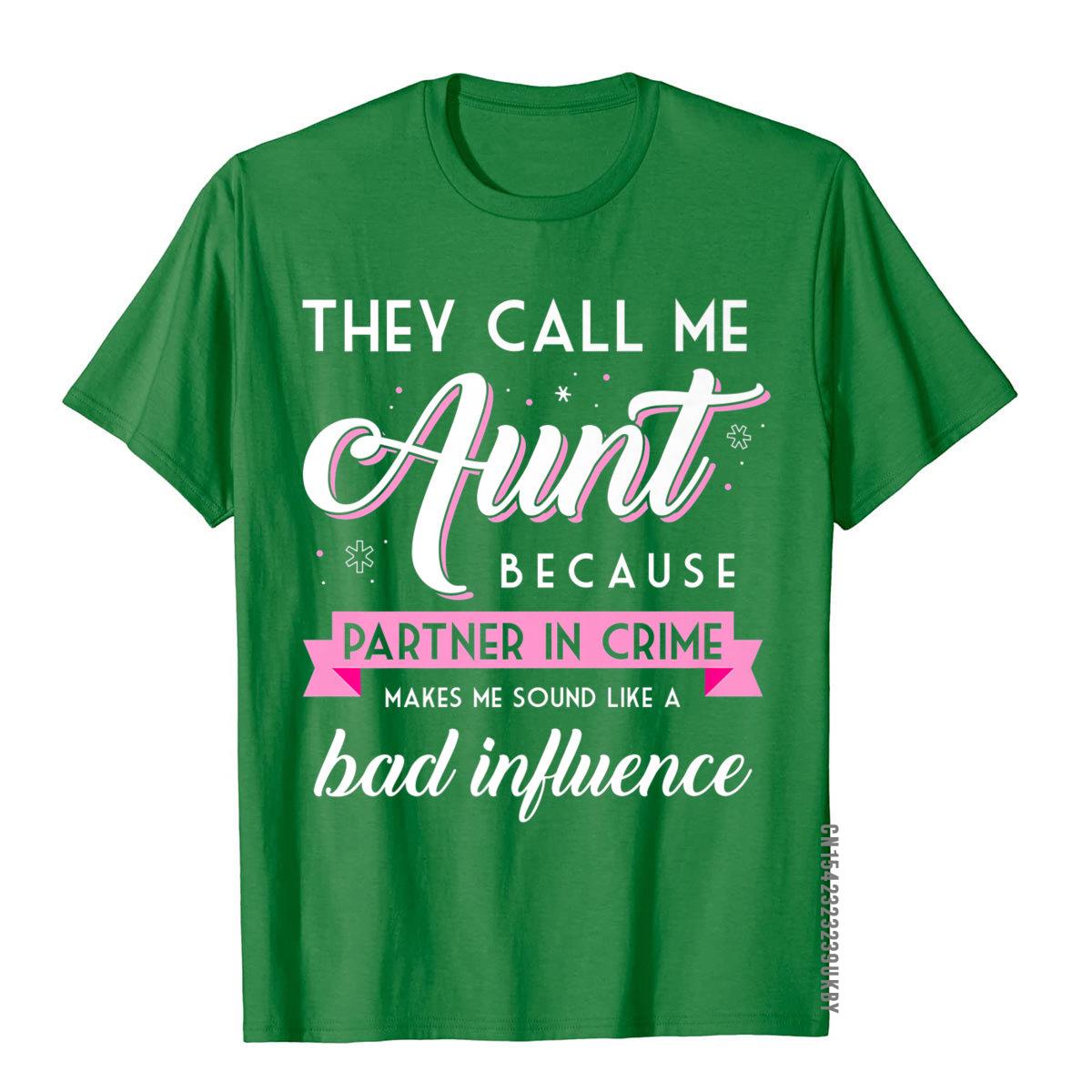 They Call Me Aunt Partner In Crime Shirt Funny Auntie Gift Tops & Tees Fashion Fashionable Cotton Mens Top T-Shirts Europe 4XL