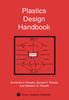The Plastics Design Handbook Book