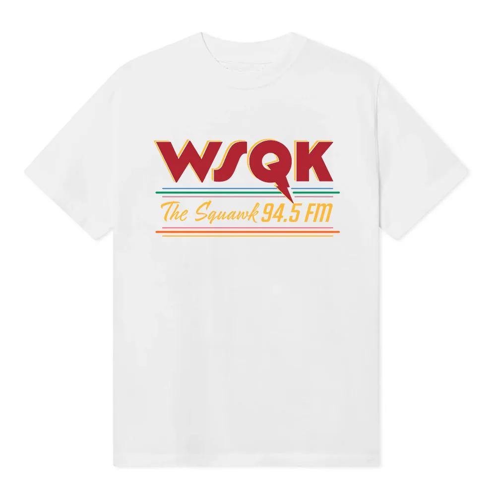WSQK The Squawk 94.5 FM Tričko s potiskem If You Die I Die Vzhůru nohama Trička Unisex Streetwear Ležérní Volné Pánské Dámské Tričko Topy