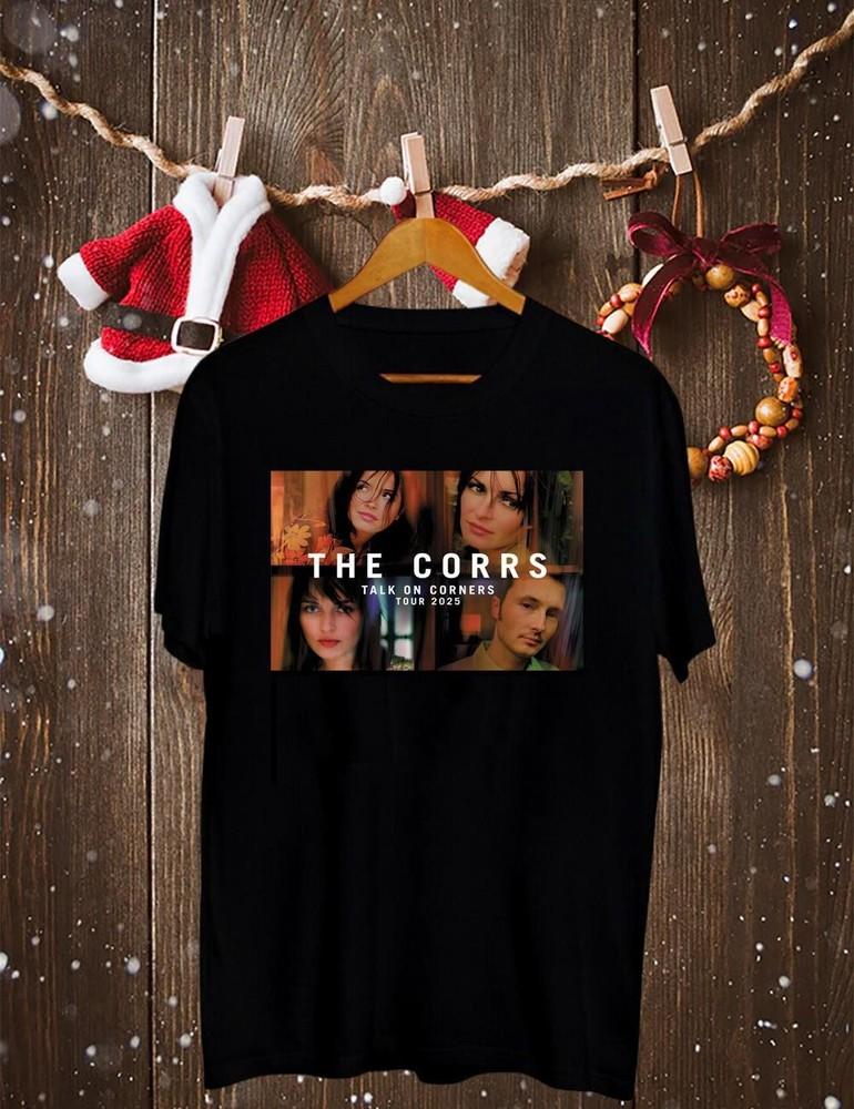 

The Corrs Tour 2025 Cotton Size S-4XL Shirt Adults Gift For Fan Unisex T-Shirt M