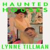Haunted Houses by Lynne Tillman Paperback Book 9781913512170