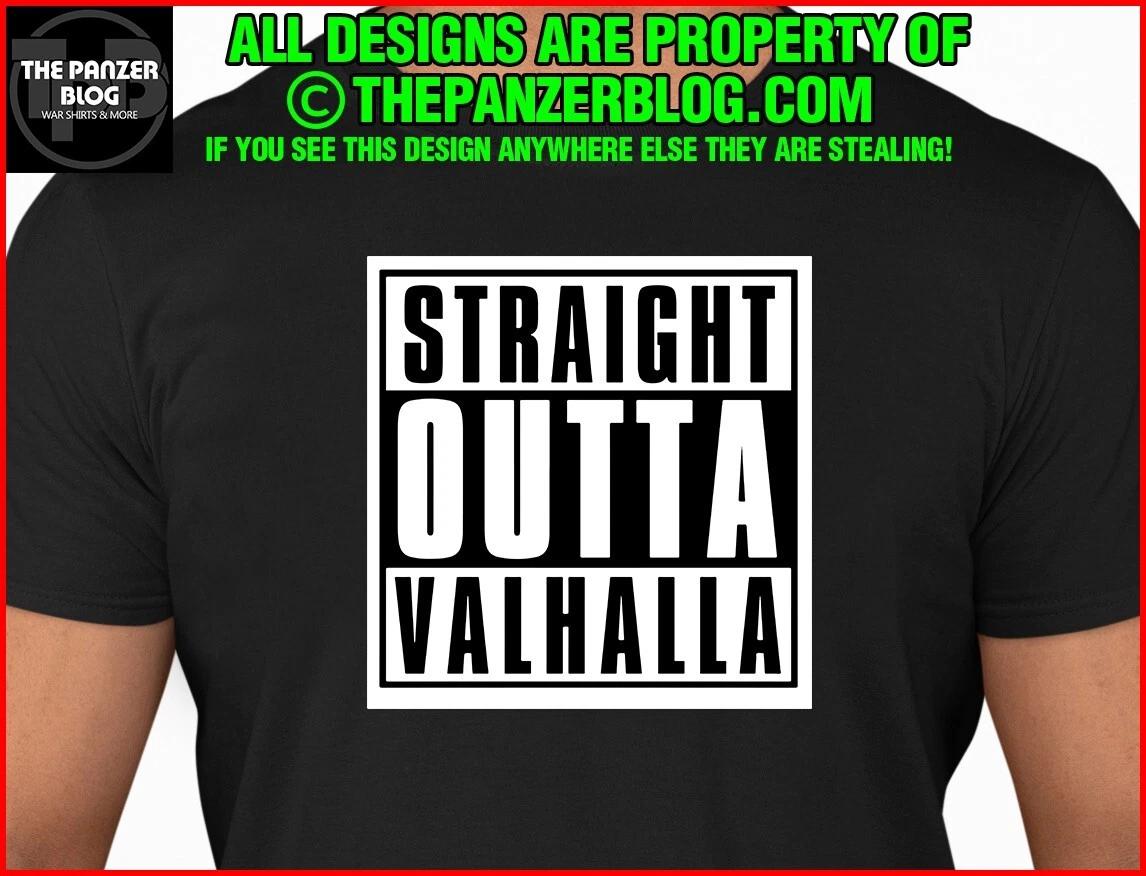 Straight Outta Valhalla Viking T-Shirt Nordic Norse Celtic S