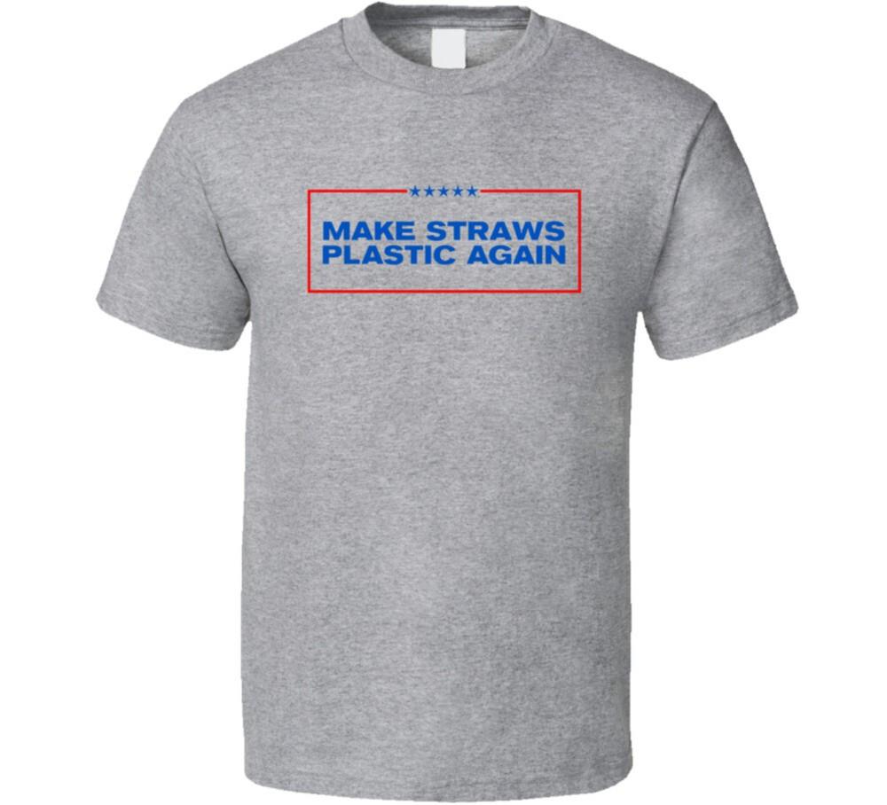 

Make Straws Plastic Again T Shirt XL