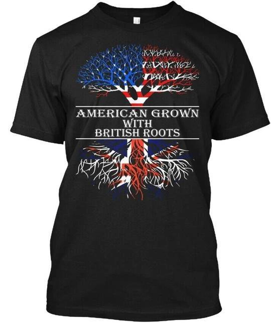 American Grown With British Roots TTshirt Made in the USA Size S to 5XL S
