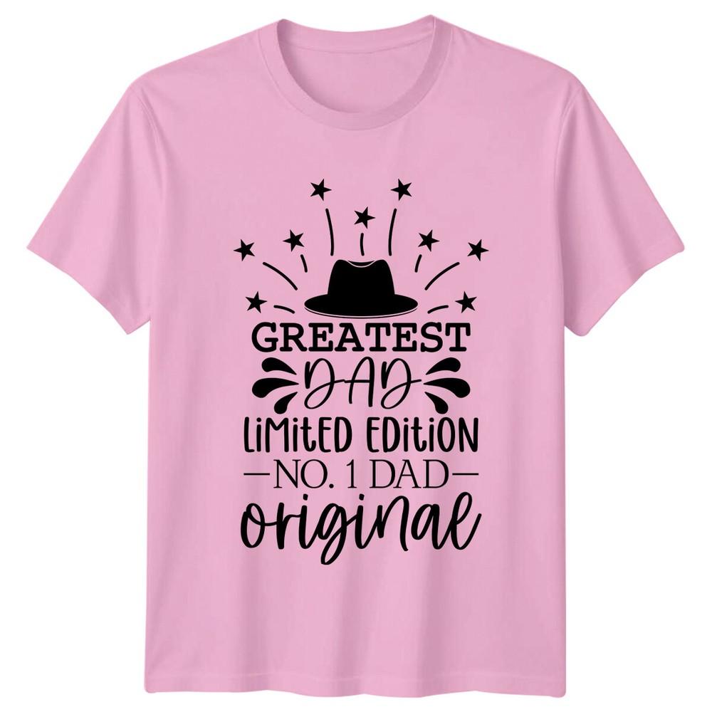 Greatest Dad Limited Edition Unisexs TShirt Fathers Day No 1 Dad